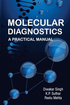 bokomslag Molecular Diagnostics: A Practical Manual