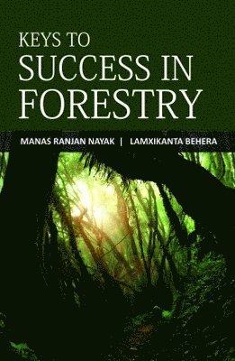Keys to Success in Forestry