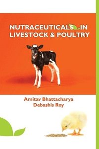 bokomslag Nutraceuticals in Livestock and Poultry