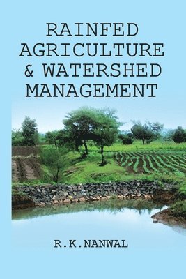 Rainfed Agriculture and Watershed Management 1