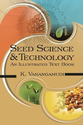 Seed Science and Technology: 2nd Fully Revised and Enlarged Edition 1