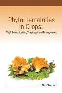 bokomslag Phyto-Nematodes in Crops: Their Identification,Treatment and Management