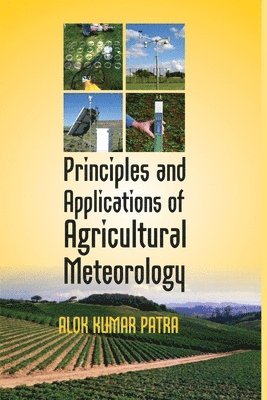 Principles and Applications of Agricultural Meteorology 1