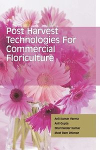 bokomslag Postharvest Technologies for Commercial Floriculture