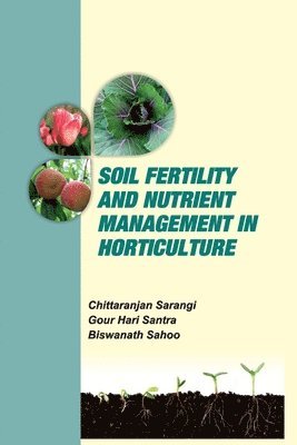 bokomslag Soil Fertility and Nutrient Management in Horticulture