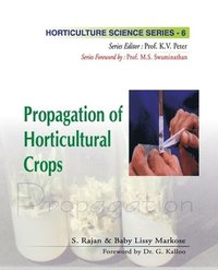 bokomslag Propagation of Horticultural Crops: Vol 06 Horticulture Science Series