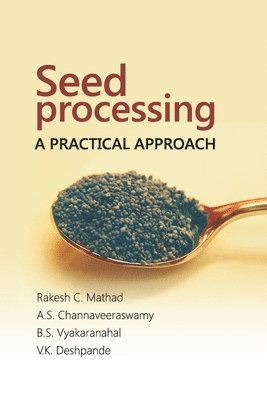 Seed Processing: A Practical Approach 1