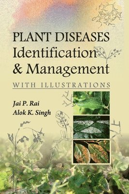 Plant Diseases: Identification and Management (With Illustrations) 1