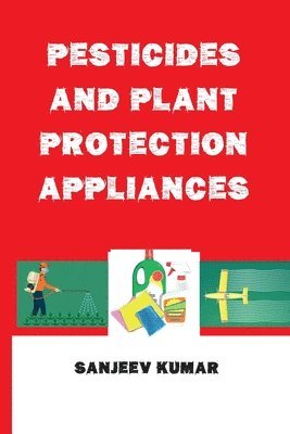 bokomslag Pesticides and Plant Protection Appliances