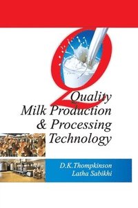 bokomslag Quality Milk Production and Processing Technology