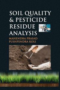 bokomslag Soil Quality and Pesticide Residue Analysis