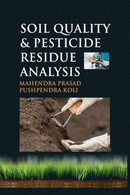 bokomslag Soil Quality and Pesticide Residue Analysis