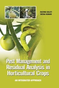 bokomslag Pest Management and Residual Analysis in Horticultural Crops