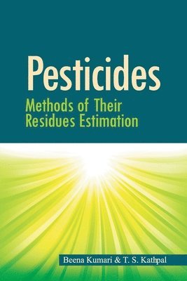 Pesticides: Methods of Their Residues Estimation 1