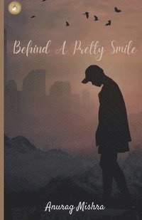 bokomslag Behind A Pretty Smile