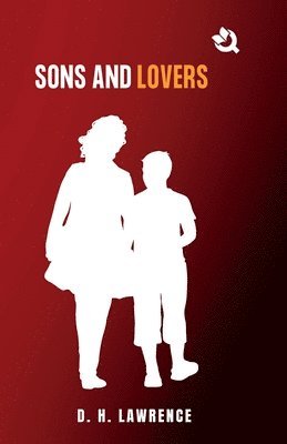 D H Lawrence, D. H. Lawrence - Sons And Lovers, Häftad