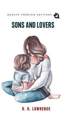 D H Lawrence, D. H. Lawrence - Sons And Lovers, Inbunden
