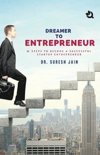 bokomslag Dreamer To Entrepreneur