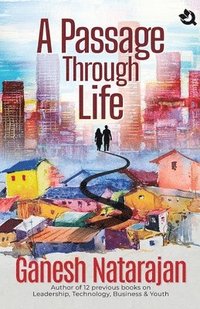 bokomslag Passage through Life - A Novel