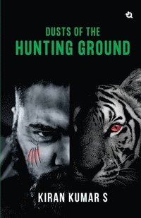 bokomslag Dust of the Hunting Ground