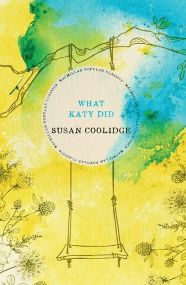 Susan Coolidge - What Katy Did, Häftad