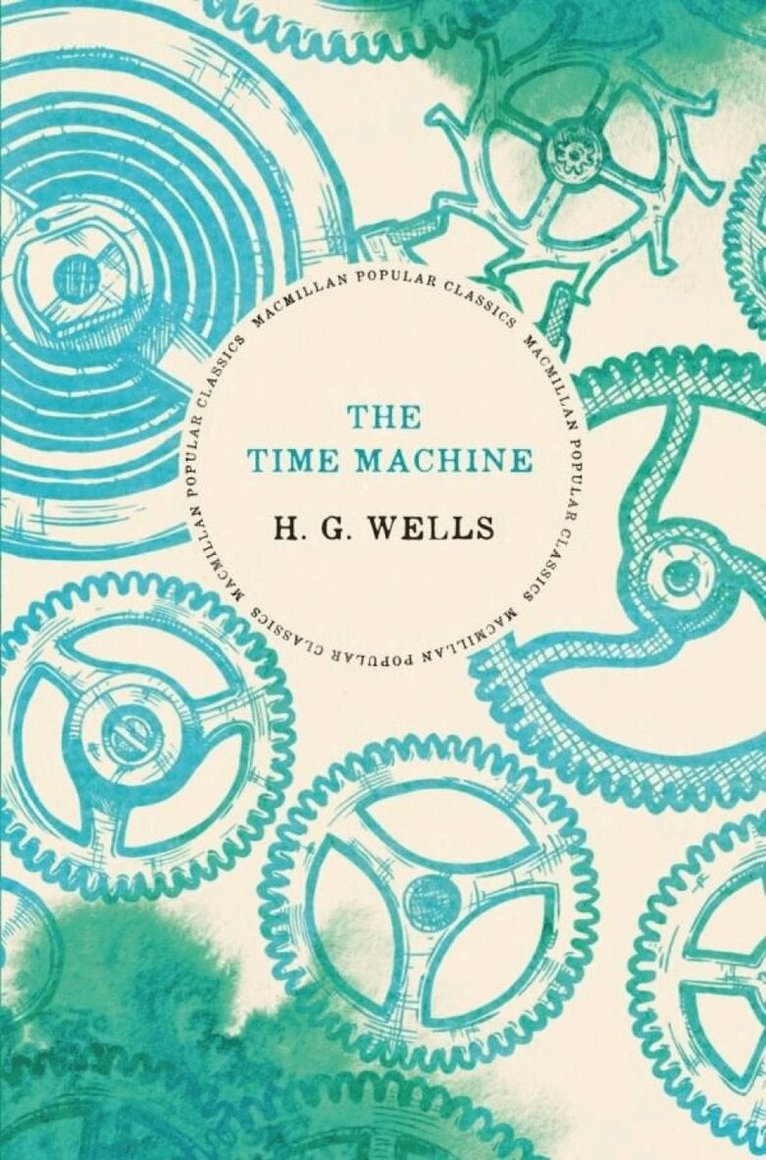 Herbert George Wells - TheTime Machine, Inbunden