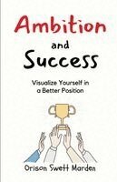 Orison Swett Marden - Ambition and Success, Häftad