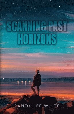 bokomslag Scanning Past Horizons