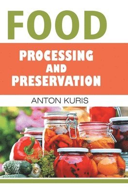 Food Processing and Preservation 1