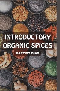 bokomslag Introductory Organic Spices