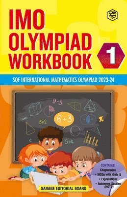 bokomslag SPH International Mathematics Olympiad (IMO) Workbook for Class 1 - MCQs, Previous Years Solved Paper and Achievers Section - SOF Olympiad Preparation Books For 2023-2024 Exam