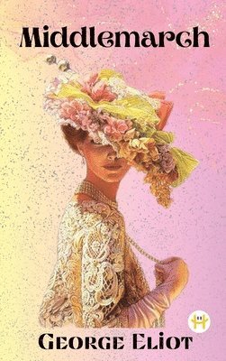 George Eliot - Middlemarch, Inbunden