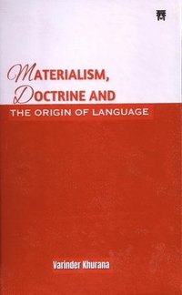 bokomslag Materialism, Doctrine And The Origin of Language