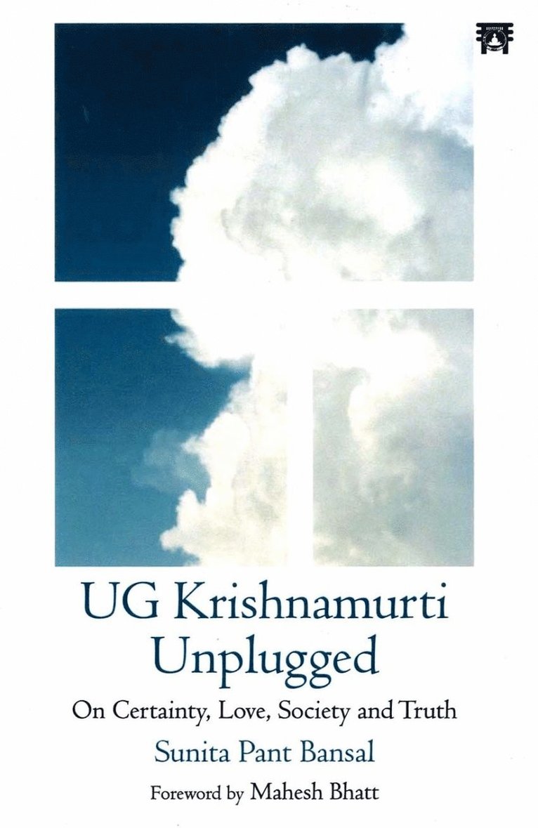 Sunita Pant Bansal - UG Krishnamurti Unplugged, Häftad