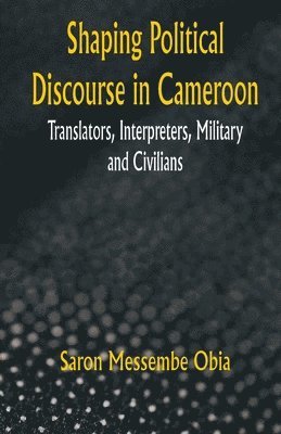 Shaping Political Discourse in Cameroon 1