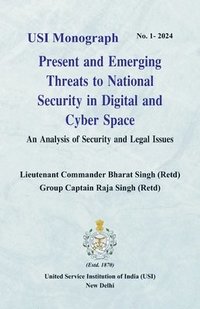 bokomslag Present and Emerging Threats to National Security in Digital and Cyber Space