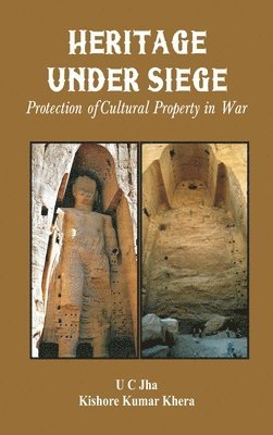 Heritage Under Siege  Protection of Cultural Property in War