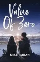 Mike Ruban - Value of Zero, Häftad. Tillgänglighet: Lägg i varukorg