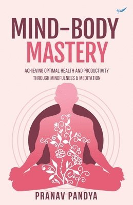 Mind-Body Mastery 1