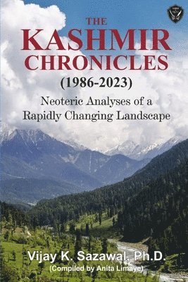 bokomslag The Kashmir Chronicles (1986-2023)