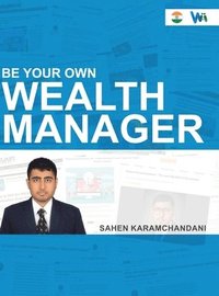 bokomslag Be Your Own Wealth Manager - Financial Literacy