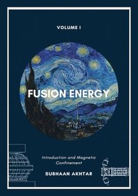 bokomslag Fusion Energy - Introduction and Magnetic Confinement