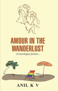 bokomslag Amour in the Wanderlust