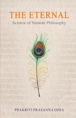 bokomslag The Eternal: Science of Sanãtan Philosophy