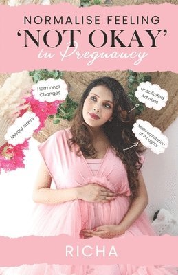 Normalise feeling 'NOT OKAY' in pregnancy 1