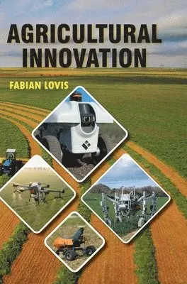 Fabian Lovis - Agricultural Innovation, Inbunden. Tillgänglighet: Lägg i varukorg