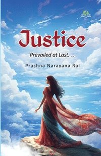 bokomslag Justice Prevailed at Last...