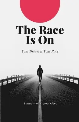 Kiptoo Kibet - The Race Is On, Häftad. Tillgänglighet: Lägg i varukorg