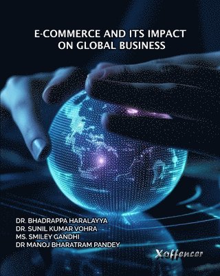 bokomslag E-Commerce and Its Impact on Global Business