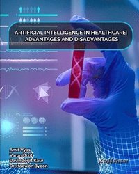 bokomslag Artificial Intelligence in Healthcare: Advantages and Disadvantages